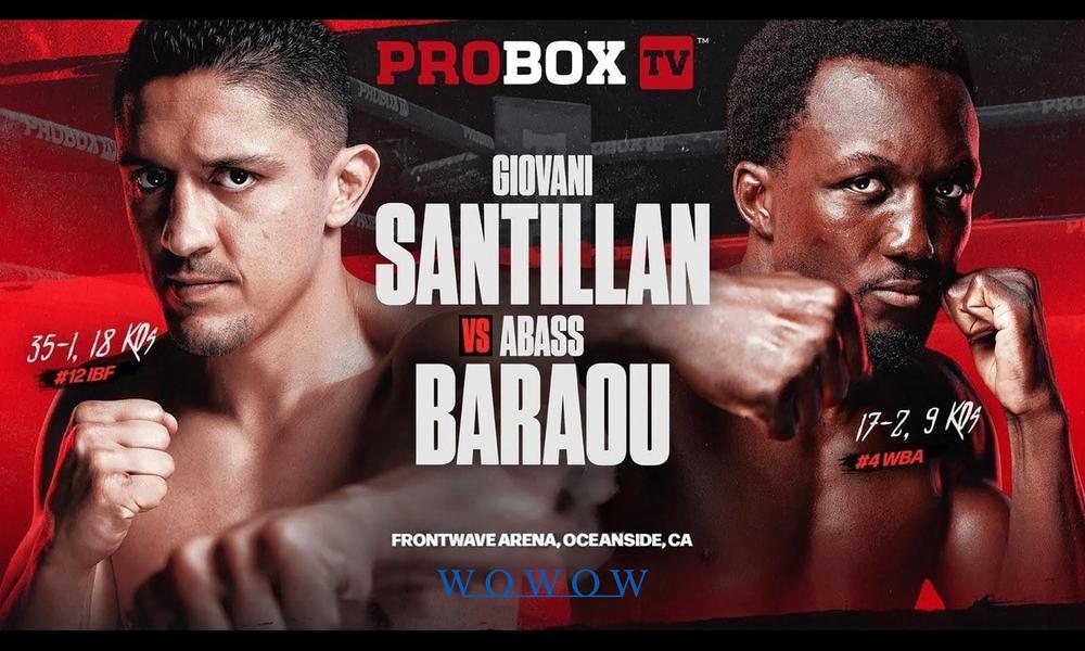 WBOインターコンチネンタル S・ウェルター級王座決定戦 ジョバニ・サンティリャン対アバス・バラオウ